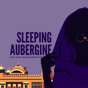 Image shows the cover of Tales from the Enchanted Forest's Princess Aubergine. In the background is the The Golden Temple, a gurdwara located Amritsar. In the foreground is the shadow of a Punjabi woman with her hand on her shawl.